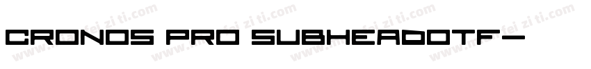 Cronos Pro Subheadotf字体转换